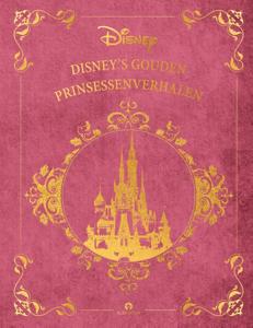 Disney&apos;s Gouden Prinsessenverhalen (Hardback)