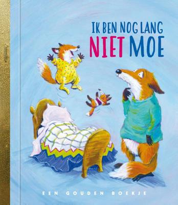 Ik ben nog lang niet moe! (Hardback)