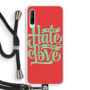Turn hate into love: Huawei P Smart Pro Transparant Hoesje met koord