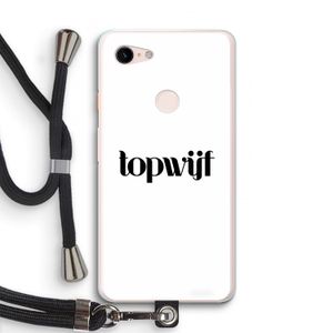 Topwijf Wit: Pixel 3 XL Transparant Hoesje met koord