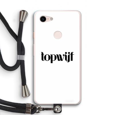 Topwijf Wit: Pixel 3 XL Transparant Hoesje met koord