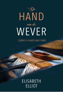 De hand van de Wever - Elisabeth Elliot - ebook
