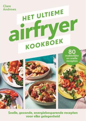Het ultieme airfryer kookboek (Paperback)