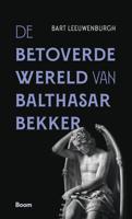 De betoverde wereld van Balthasar Bekker (Paperback)