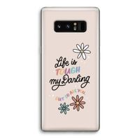 Tough Life: Samsung Galaxy Note 8 Transparant Hoesje Tough Life: Samsung Galaxy Note 8 Transparant Hoesje