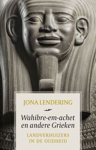 Wahibre-em-achet en andere Grieken - Jona Lendering - ebook