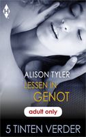 Lessen in genot - Alison Tyler - ebook