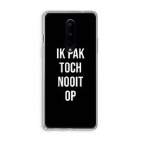 Ik pak nooit op - Zwart: OnePlus 8 Transparant Hoesje