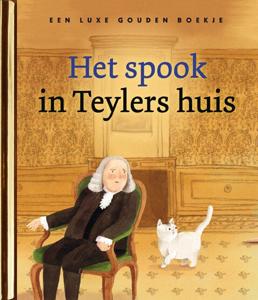 Het spook in Teylers huis (Hardback)