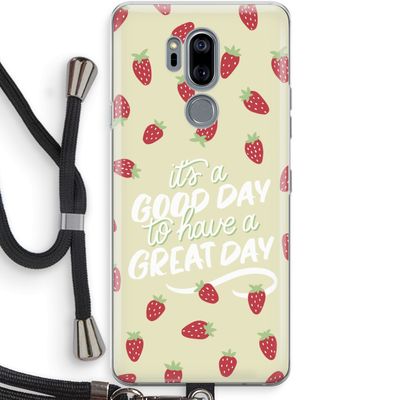 Don't forget to have a great day: LG G7 Thinq Transparant Hoesje met koord