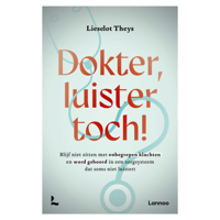 Dokter, luister toch!