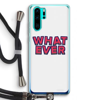 Whatever: Huawei P30 Pro Transparant Hoesje met koord
