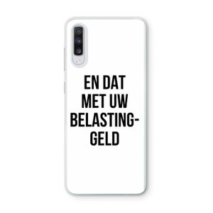 Belastinggeld: Samsung Galaxy A70 Transparant Hoesje