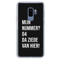 Da ziede van hier - Zwart: Samsung Galaxy S9 Plus Transparant Hoesje Da ziede van hier - Zwart: Samsung Galaxy S9 Plus Transparant Hoesje