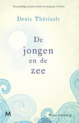 De jongen en de zee - Denis Thériault - ebook