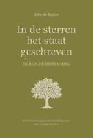 In de sterren het staat geschreven. De reis, de bestemming. (Hardback)