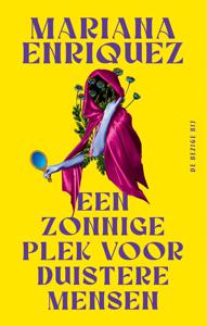 Een zonnige plek voor duistere mensen - Mariana Enriquez - ebook