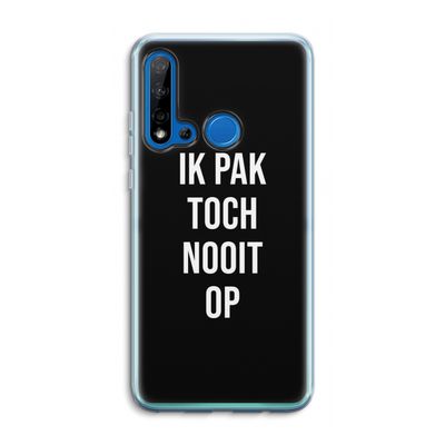 Ik pak nooit op - Zwart: Huawei P20 Lite (2019) Transparant Hoesje