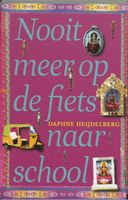 Nooit meer op de fiets naar school - Daphne Heijdelberg - ebook