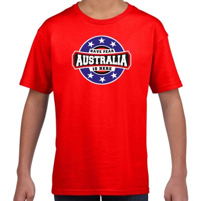 Have fear Australia is here / Australie supporter t-shirt rood voor kids Have fear Australia is here / Australie supporter t-shirt rood voor kids