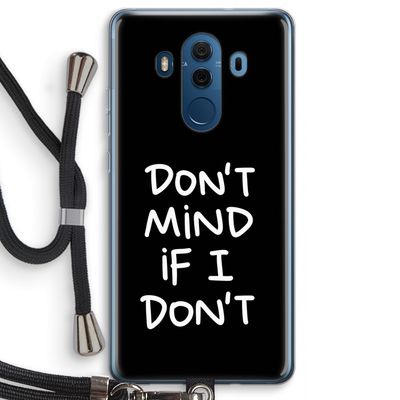 Don't Mind: Huawei Mate 10 Pro Transparant Hoesje met koord