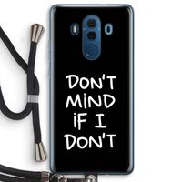 Don't Mind: Huawei Mate 10 Pro Transparant Hoesje met koord