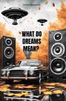 What do dreams mean? - Dimitri Janszoons - ebook