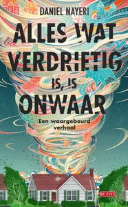 Alles wat verdrietig is, is onwaar - Daniel Nayeri - ebook