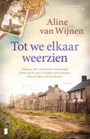 Tot we elkaar weerzien - Aline van Wijnen - ebook