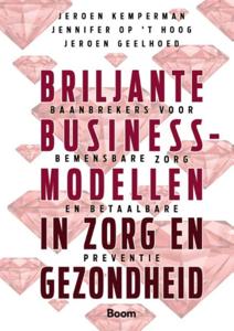 Briljante businessmodellen in zorg en gezondheid (Hardback)