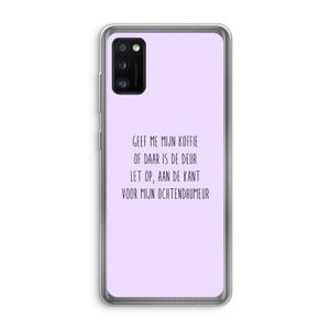 Ochtendhumeur: Samsung Galaxy A41 Transparant Hoesje