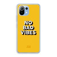 No Bad Vibes: Xiaomi Mi 11 Lite Transparant Hoesje