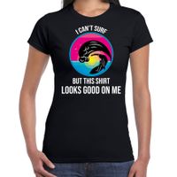 I can not surf but this shirt looks good on me fun tekst t-shirt / shirt zwart voor dames