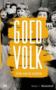 Goed volk - Teun van de Keuken - ebook