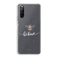 Be(e) kind: Sony Xperia 10 III Transparant Hoesje