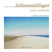 Stiltewandelingen naar eenheid (Hardback)
