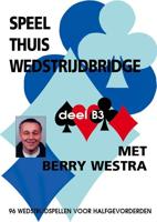 Speel thuis wedstrijdbridge B3 (Paperback)