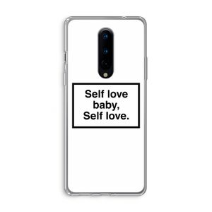 Self love: OnePlus 8 Transparant Hoesje