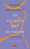 En altijd is het de vrouw (Hardback)