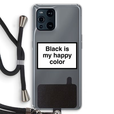 Black is my happy color: Oppo Find X3 Transparant Hoesje met koord