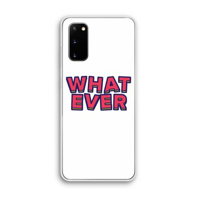 Whatever: Samsung Galaxy S20 Transparant Hoesje