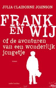 Frank en wij - Julia Claiborne Johnson - ebook