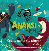 Anansi de spin drie slimme avonturen