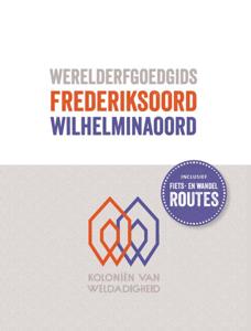 Werelderfgoedgids Frederiksoord - Wilhelminaoord (Hardback)