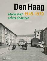 Den Haag 1945-1970 (Hardback) Den Haag 1945-1970 (Hardback)