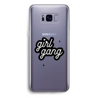 Girl Gang: Samsung Galaxy S8 Plus Transparant Hoesje