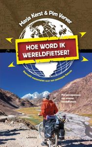 Hoe word ik wereldfietser? - Marja Kerst, Pim Verver - ebook