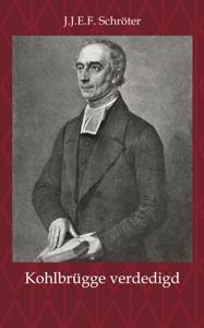 H.F. Kohlbrügge tegen een naamloze briefschrijver verdedigd (Paperback)