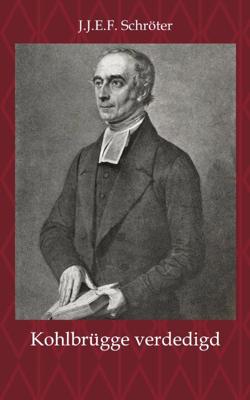 H.F. Kohlbrügge tegen een naamloze briefschrijver verdedigd (Paperback)