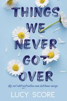 Things we never got over - Lucy Score - ebook - thumbnail